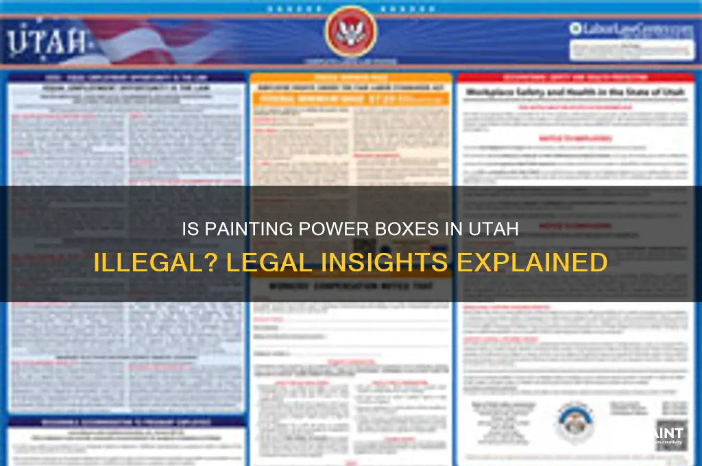 is painting a power box in utah illegal