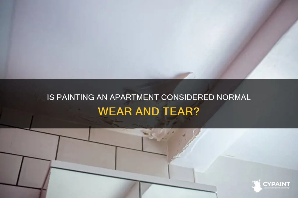 is painting an apartment normal wear and tear