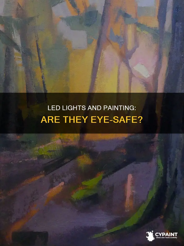 is painting in led light bad for your eyes