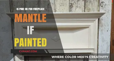 Can Painted Pine Be Safely Used for a Fireplace Mantle?