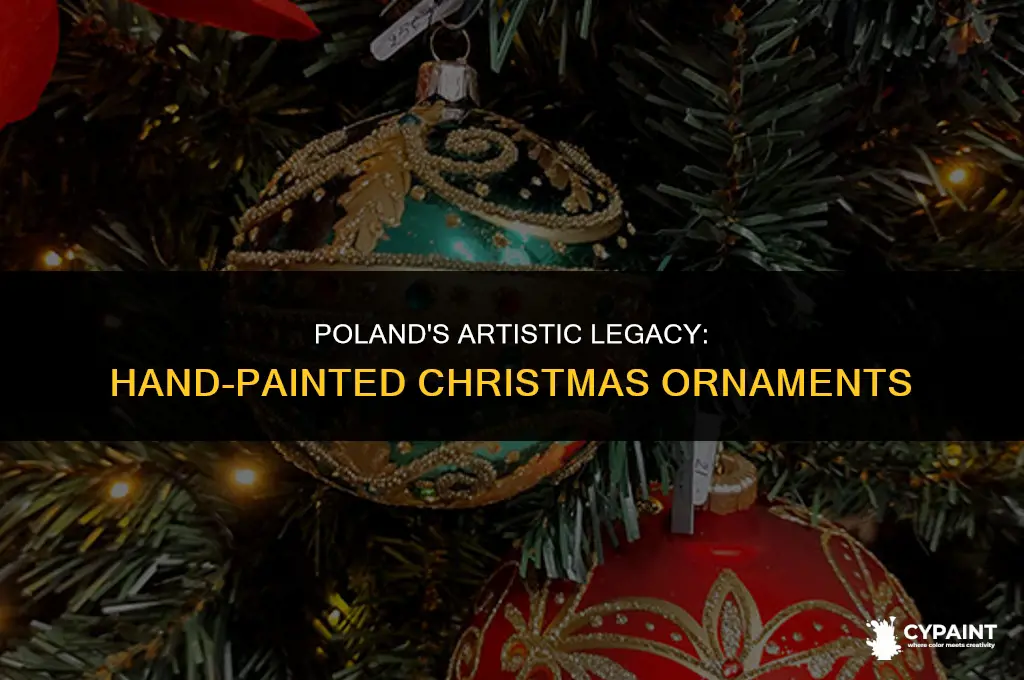 is poland noted for their beautiful hand painted christmas ornaments
