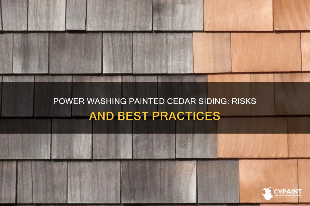 is power washing bad for painted cedar siding