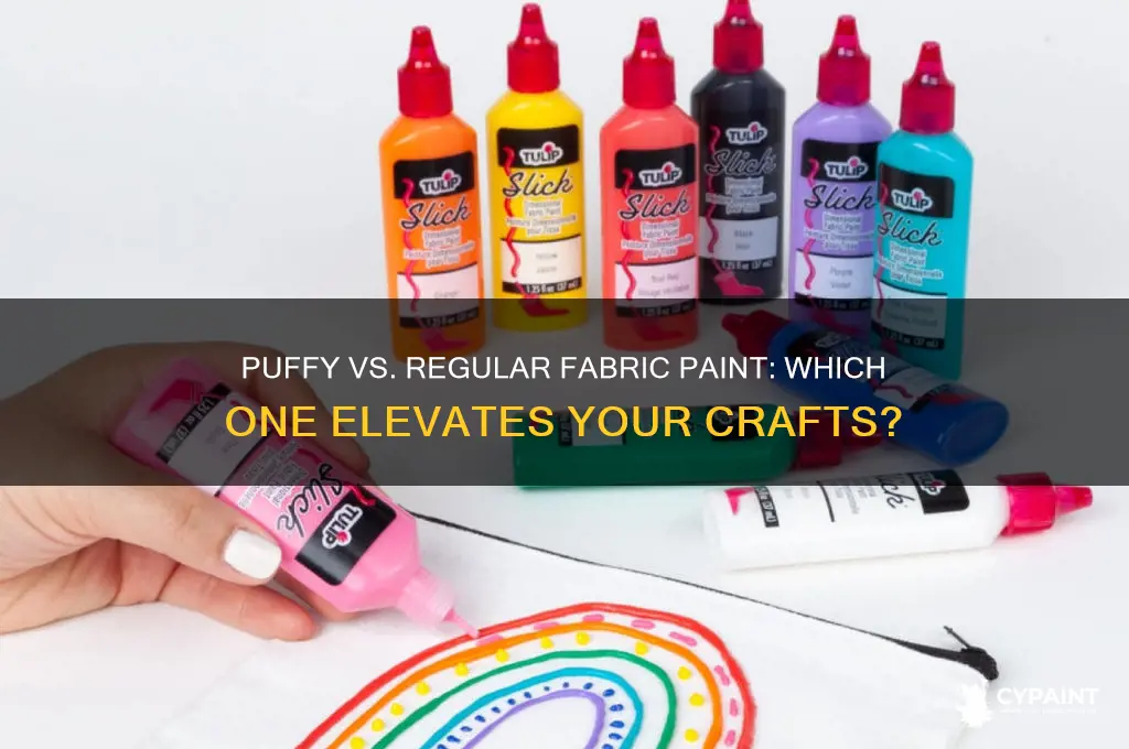 is puffy fbric paint better than regularfabirc paint