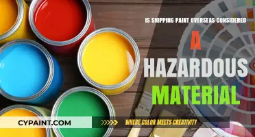 Is Shipping Paint Overseas Hazardous? Regulations and Safety Explained