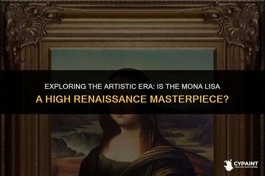 is the mona lisa painted in the high renissance style
