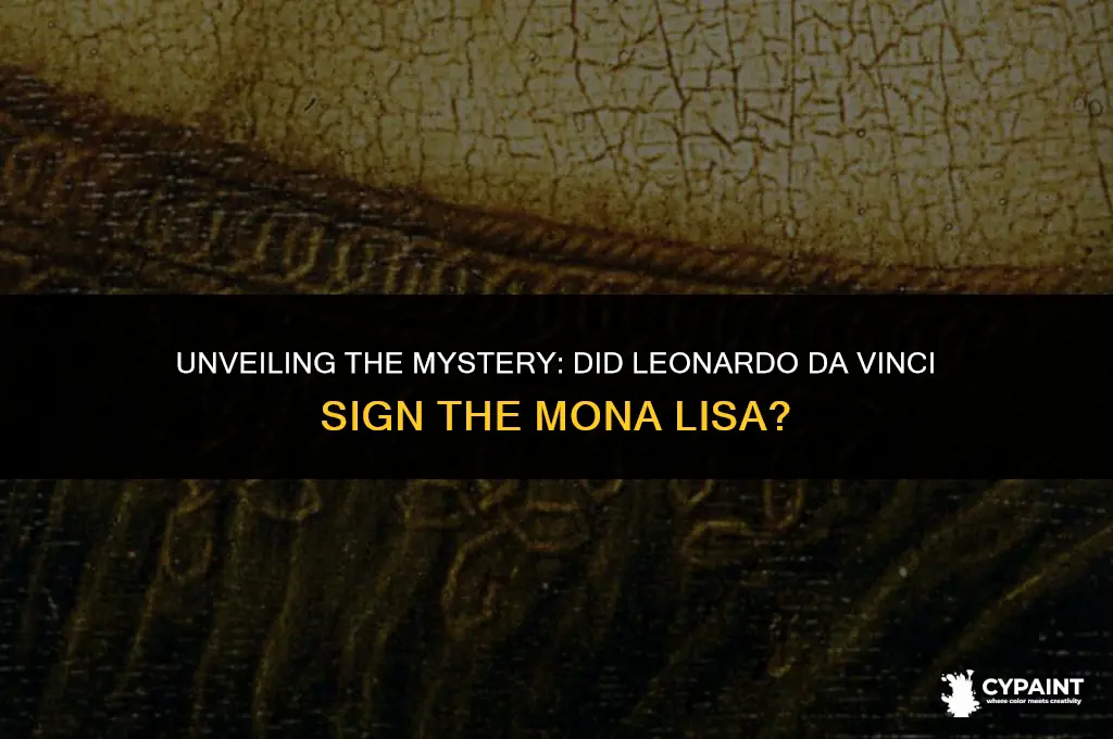is the mona lisa painting signed by leonardo da vinci