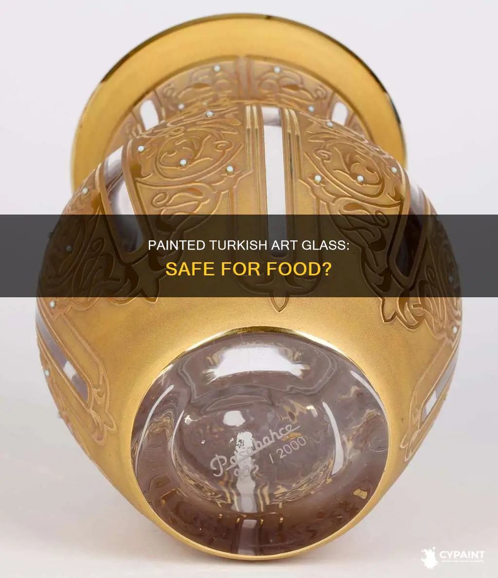 is the painted turkish art glass safe for food