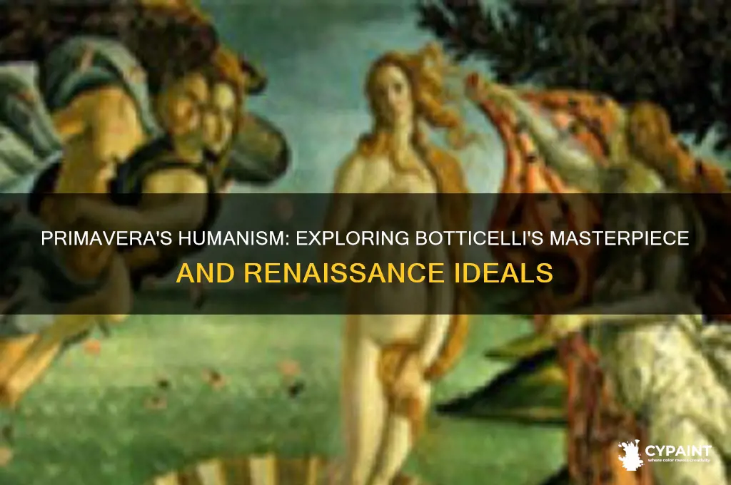 is the the painting of primavera present humanism