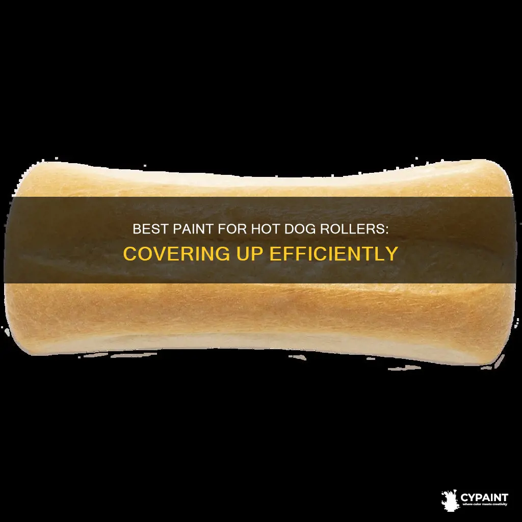is there a paint to cover hot dog rollers
