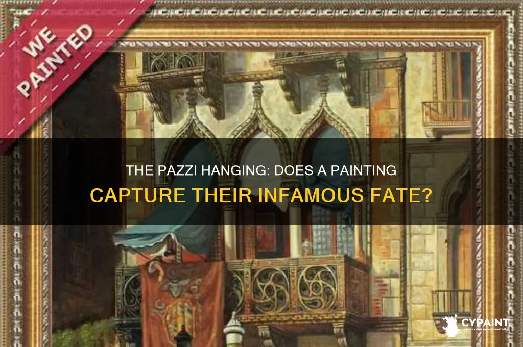 is there a painting of the pazzi hanging