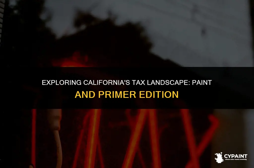 is there any additional ca tax on paint and primer