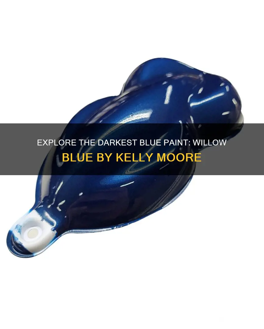 is willow blue the darkest blue kelly moore paint