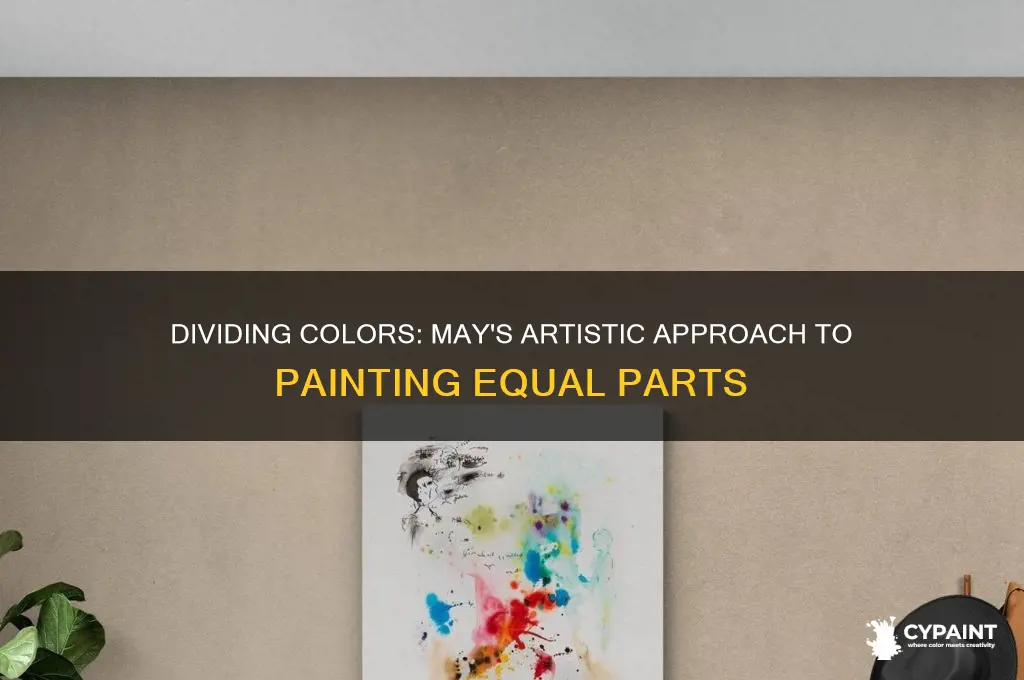 may painted 4 out of 8 equal parts
