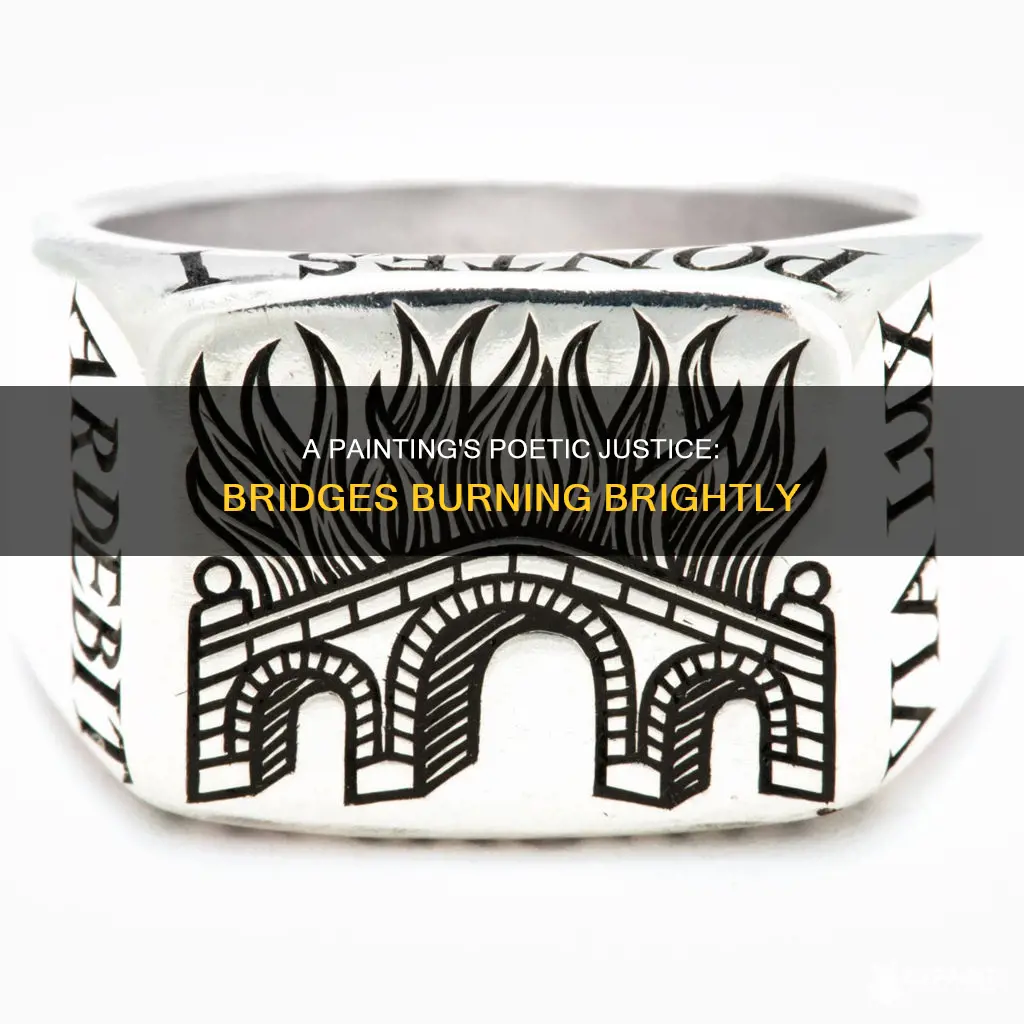 may the bridges i burn light the way painting