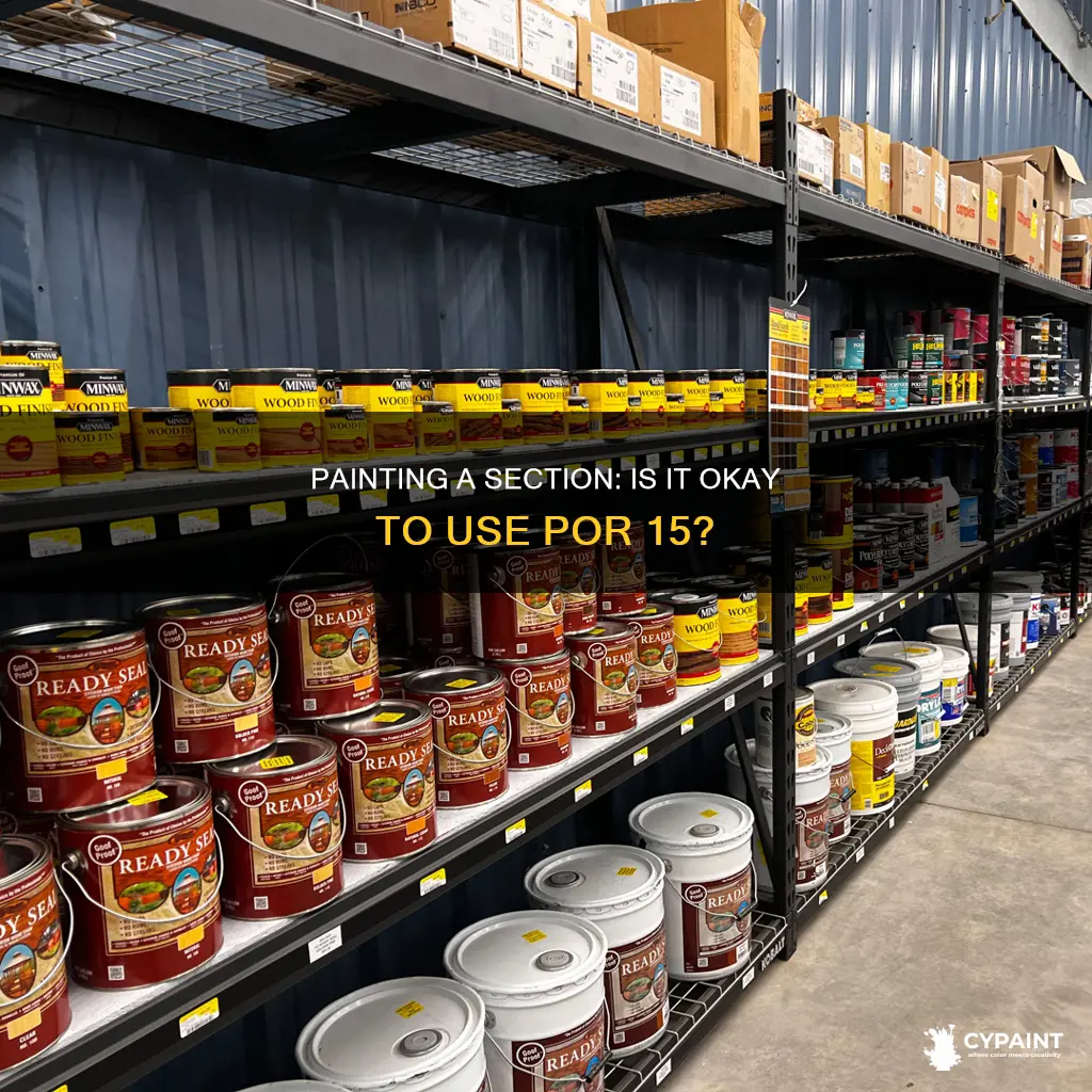 por 15 is it ok to paint a section