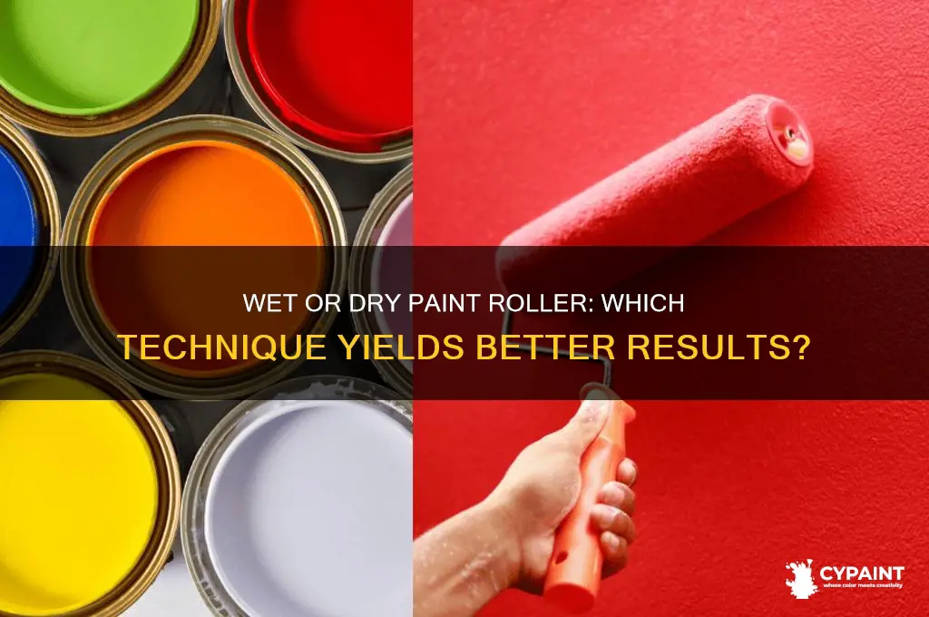 should a paint roller be wet or dry