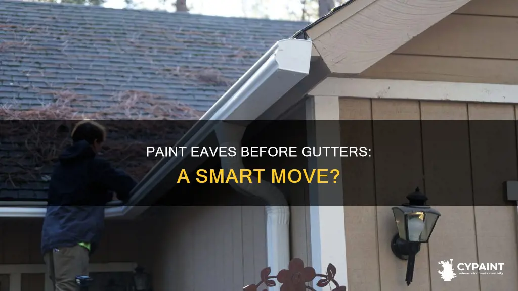 should i paint my eves before gutters are installed