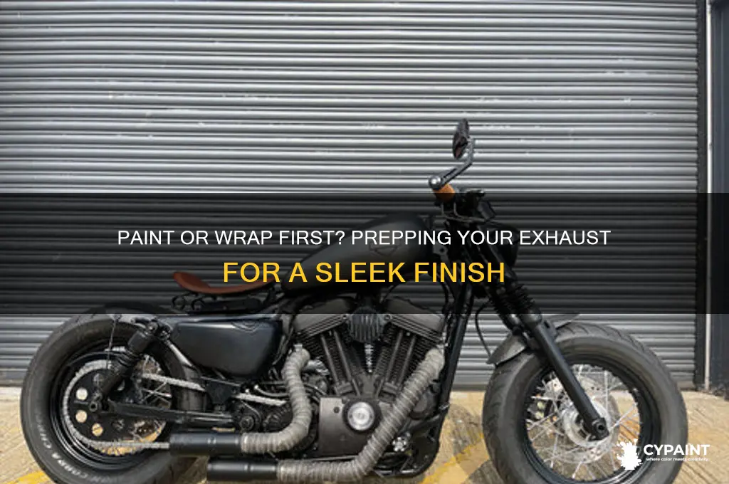 should i paint my exhaust prior to wrapping