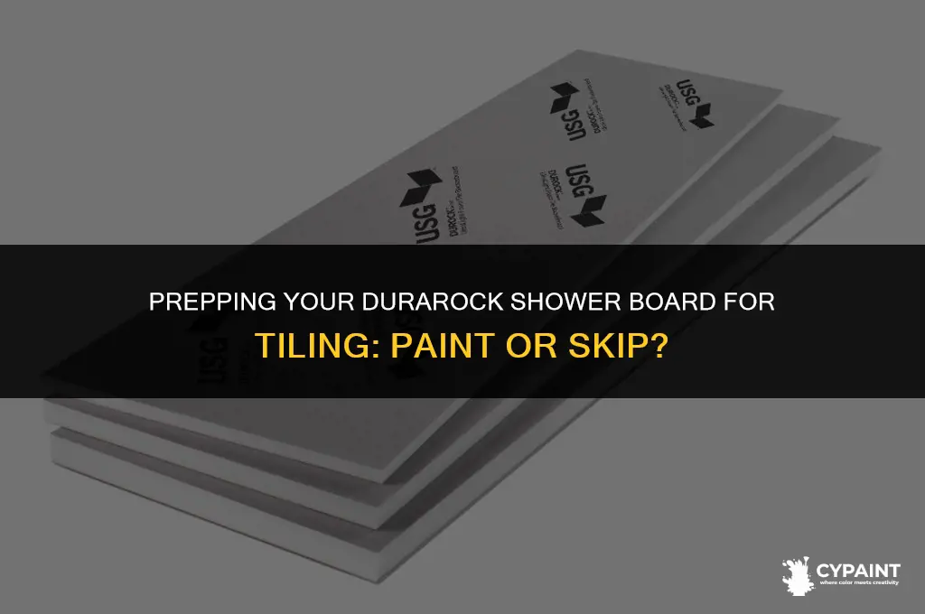 should i paint over my durarock shower board before tiling