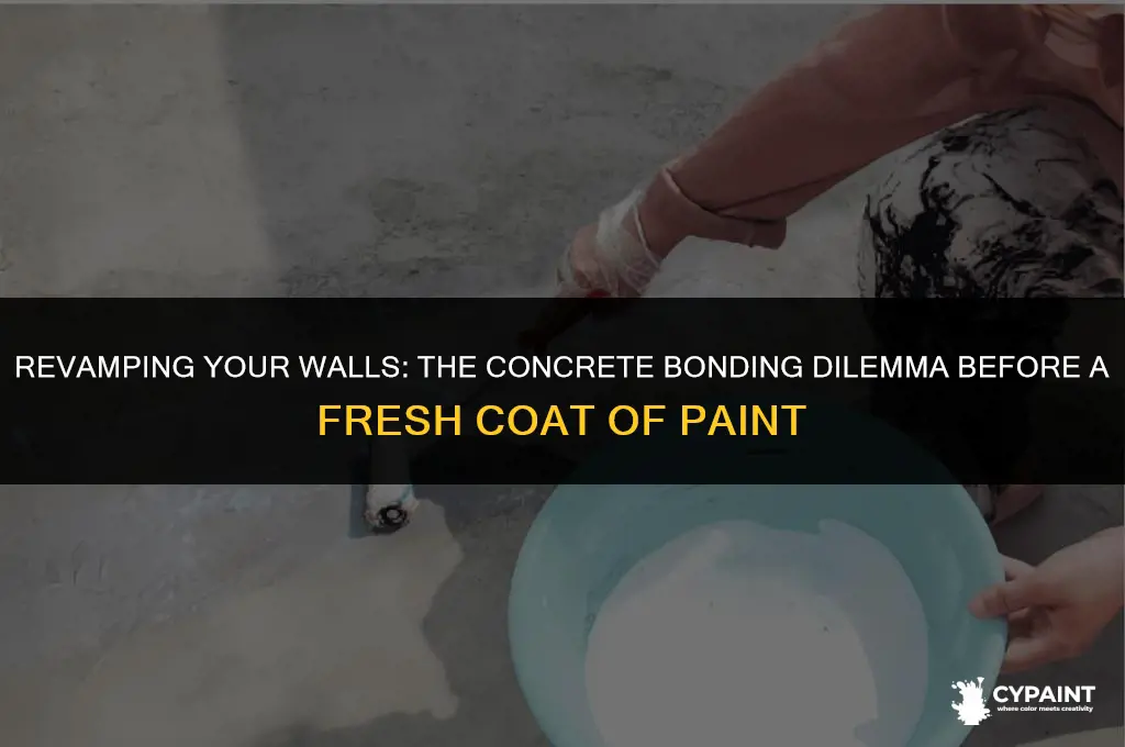 should i put concrete bonding on before paintingover okd paint
