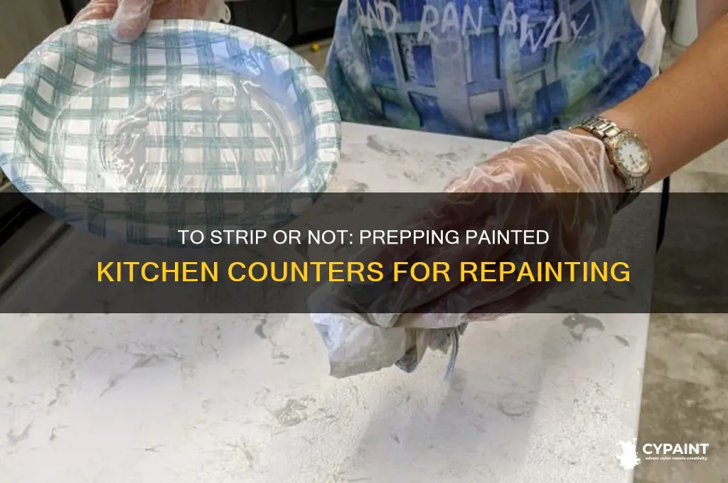 should i strip painted kitchen coumter before repainting