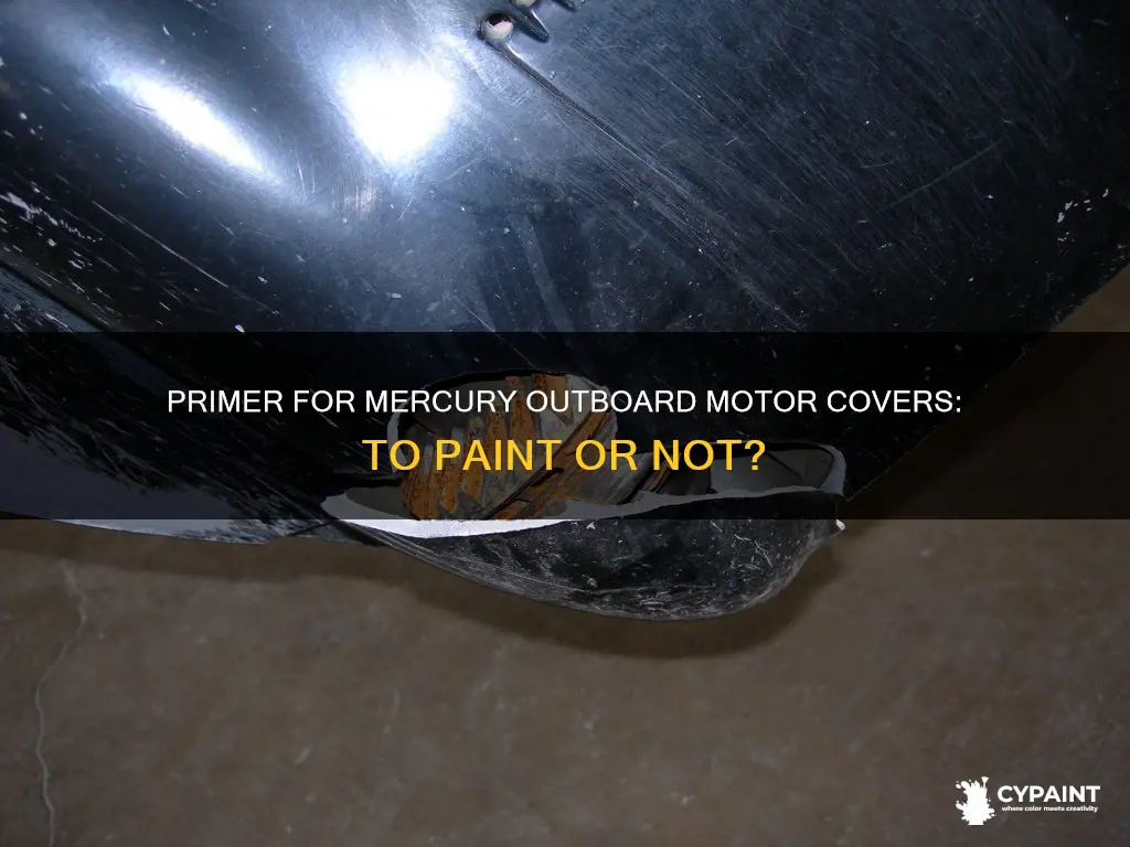 should mercury outboard motor cover be primed before painted
