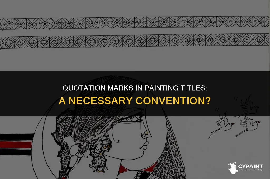 should the title of painting be in quotation marks ap