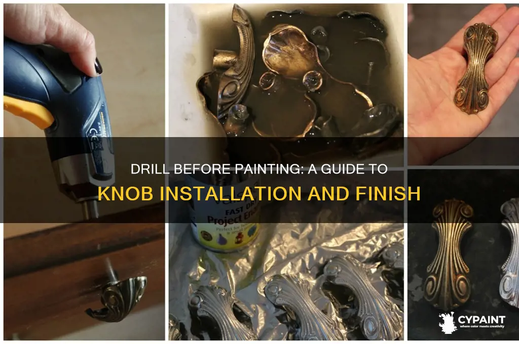 should you drill holes for knobs before painting