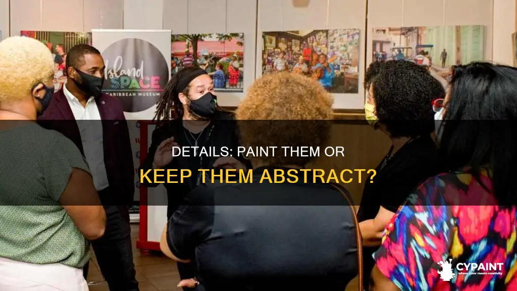 should you paint detail or leave it to imagination