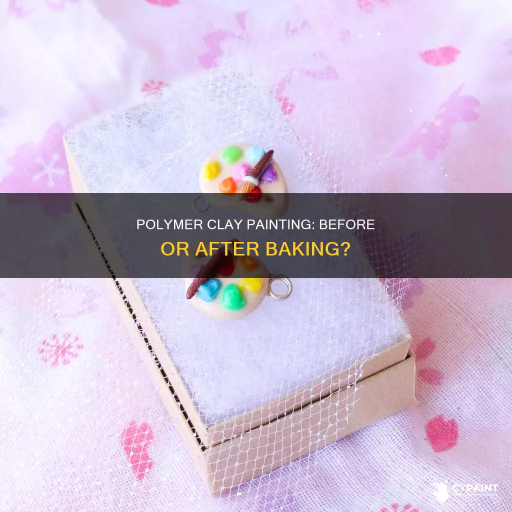 should you paint polymer clay before or after baking