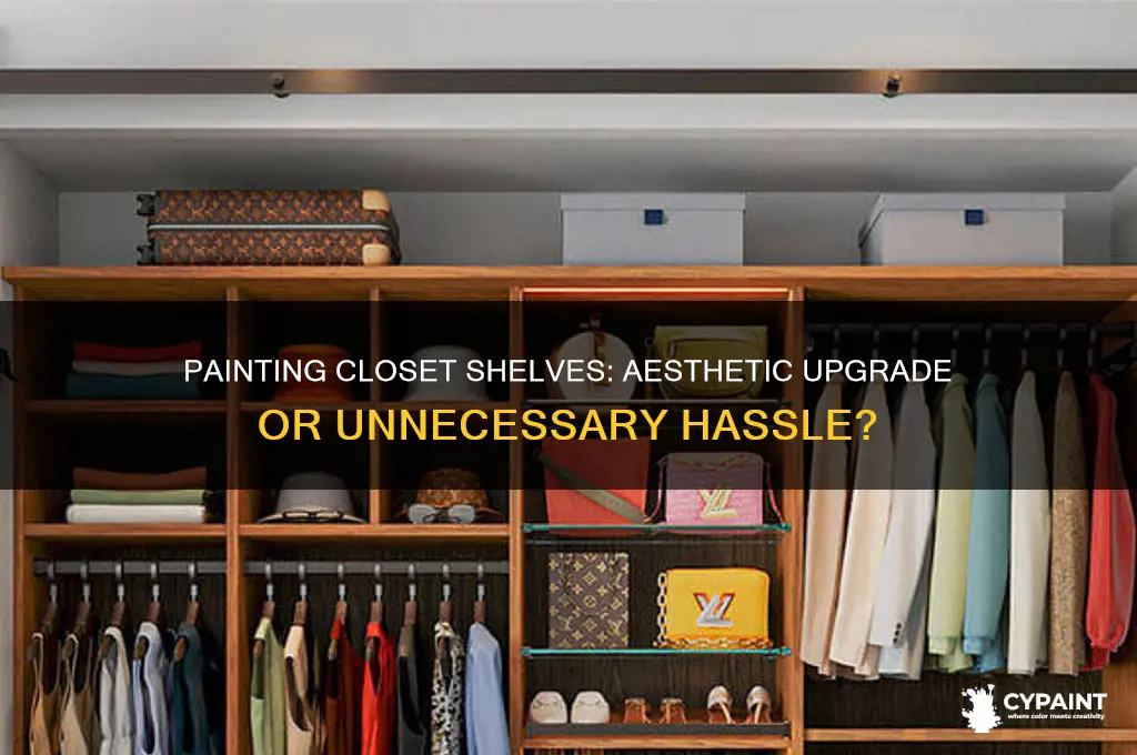should you paint the shelf in a closet