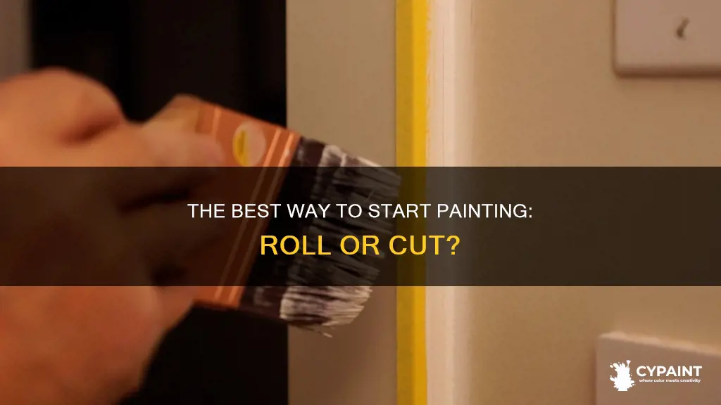 should you roll or cut in first when painting