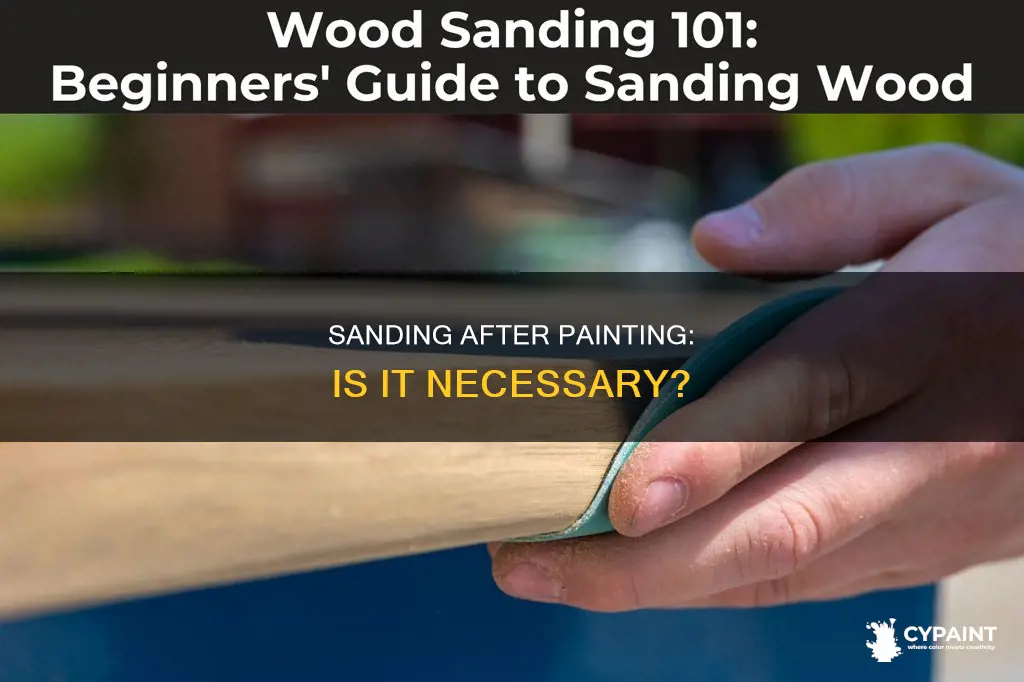 should you sand after the last coat of paint