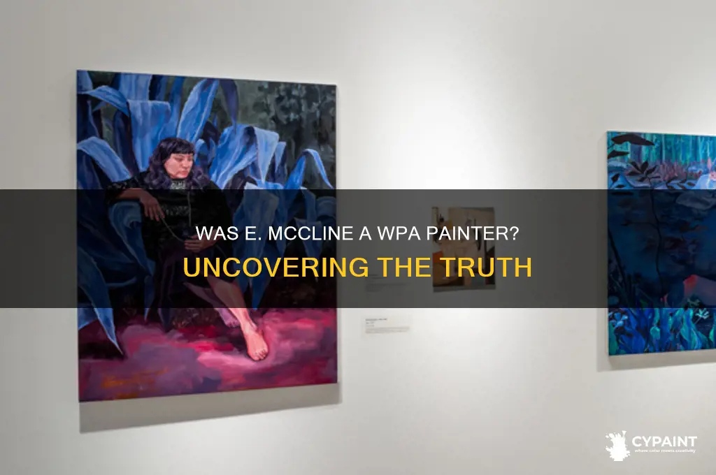 was e mccline painter part of the wpa
