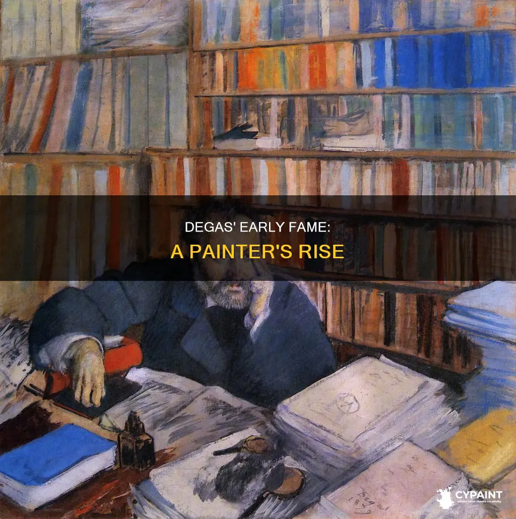 was edgar degas famous when he first started painting