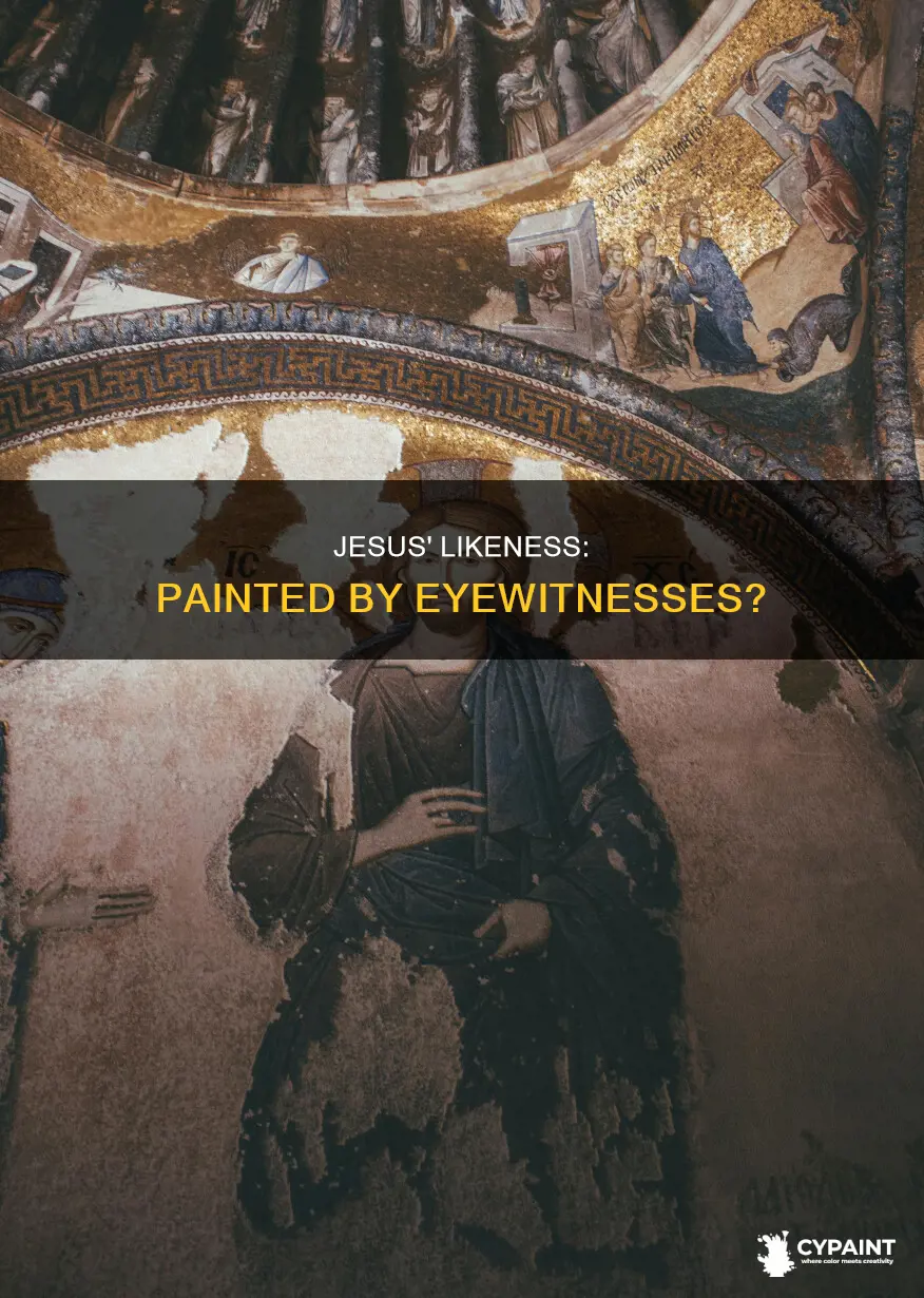 was jesus ever painted by someone who saw him
