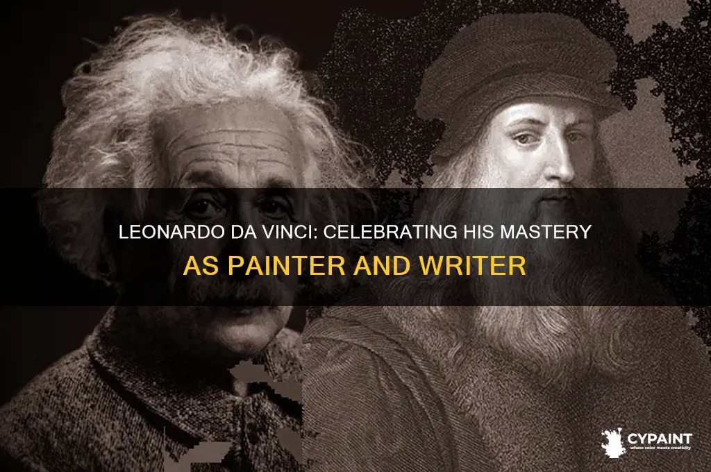 was leonardo da vinci a writer or painter