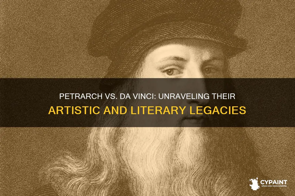 was petrarch da vinci a writer or painter