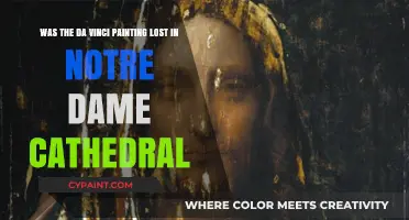 Was the Da Vinci Painting Lost in Notre Dame Cathedral?