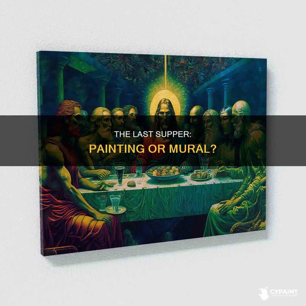 was the last supper a painting or a mural