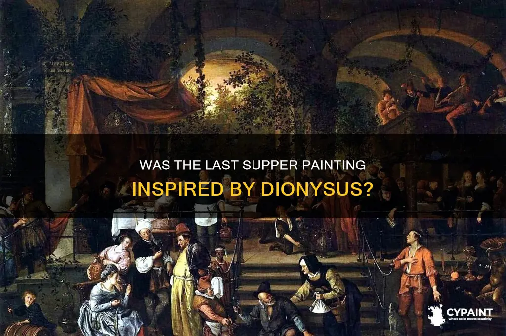was the last supper painting based on dionysus