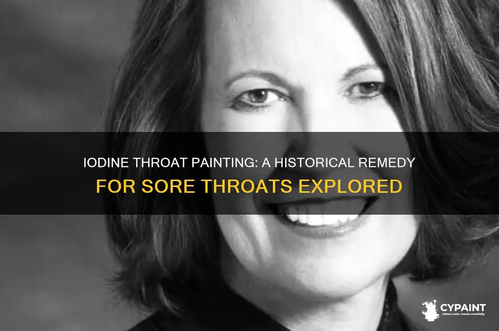 were throats painted with iodine for sore throat