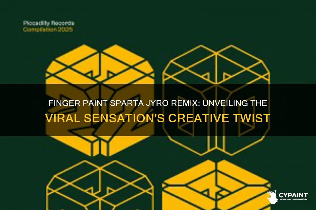 what about the finger paint sparta jyro remix
