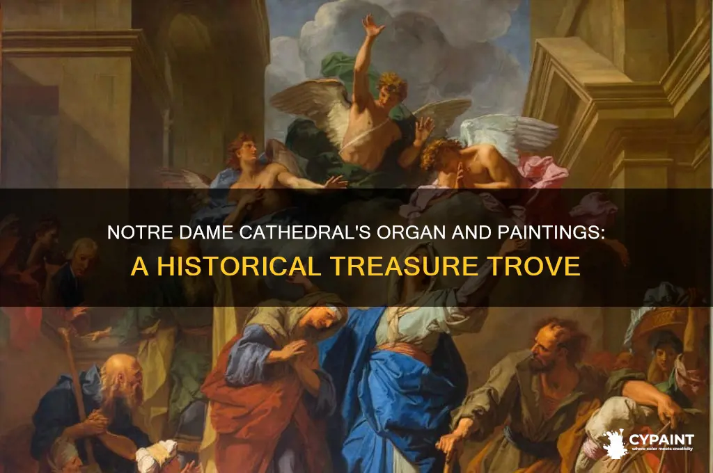 what about the notre dame cathedral paintings organ