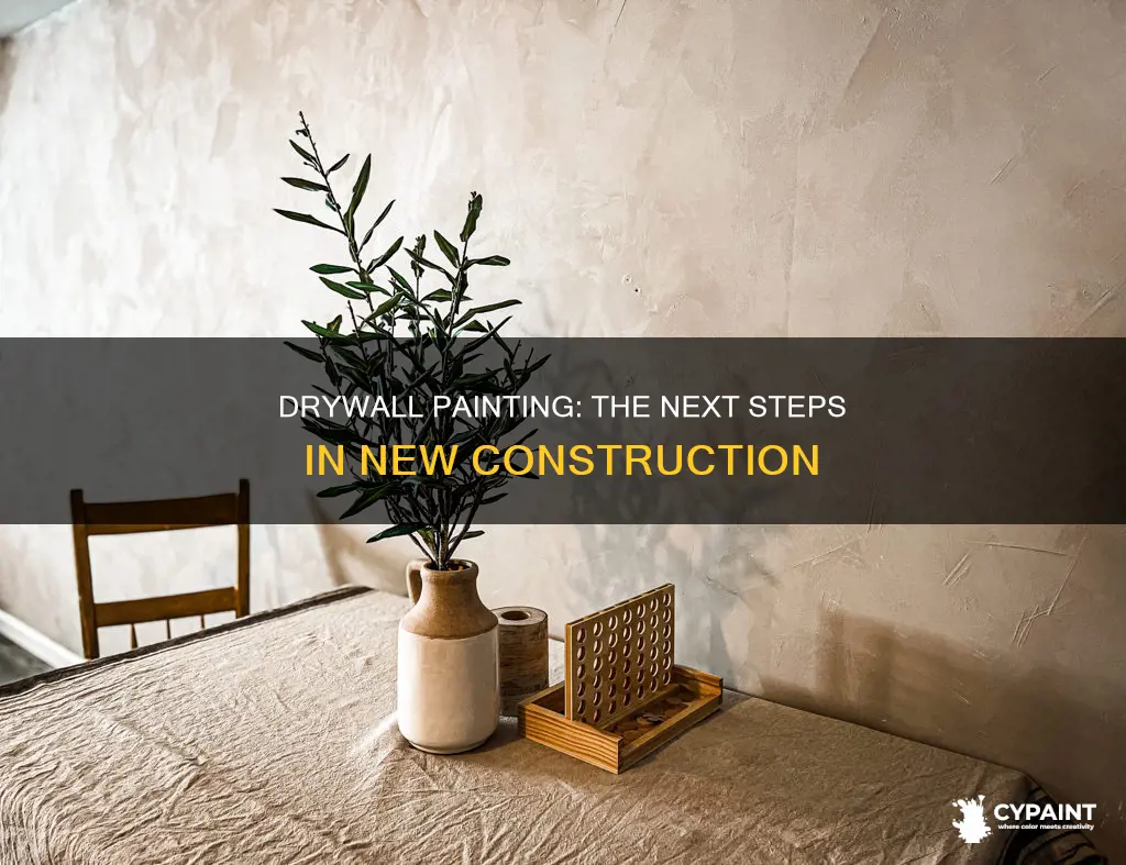 what after drywall painting is done in new construction