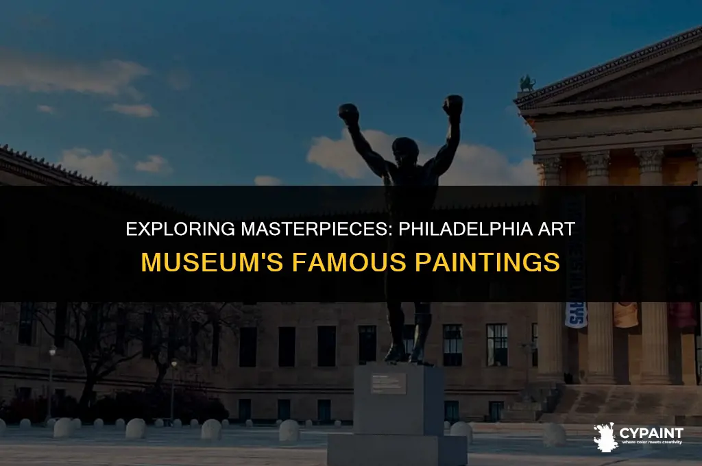 what are some famous paintings in the philadelphia art museum