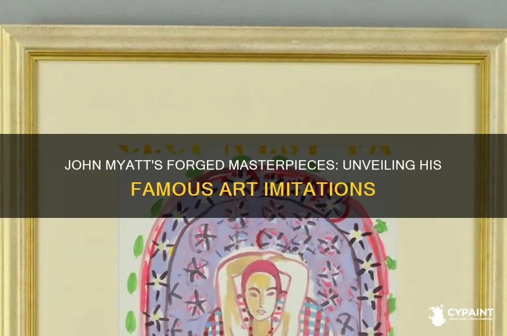 what are some paintings did john myatt forge