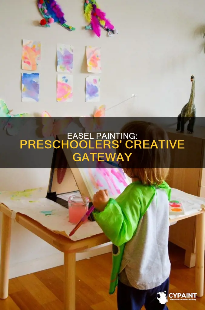 what are the benefits of easel painting in preschool