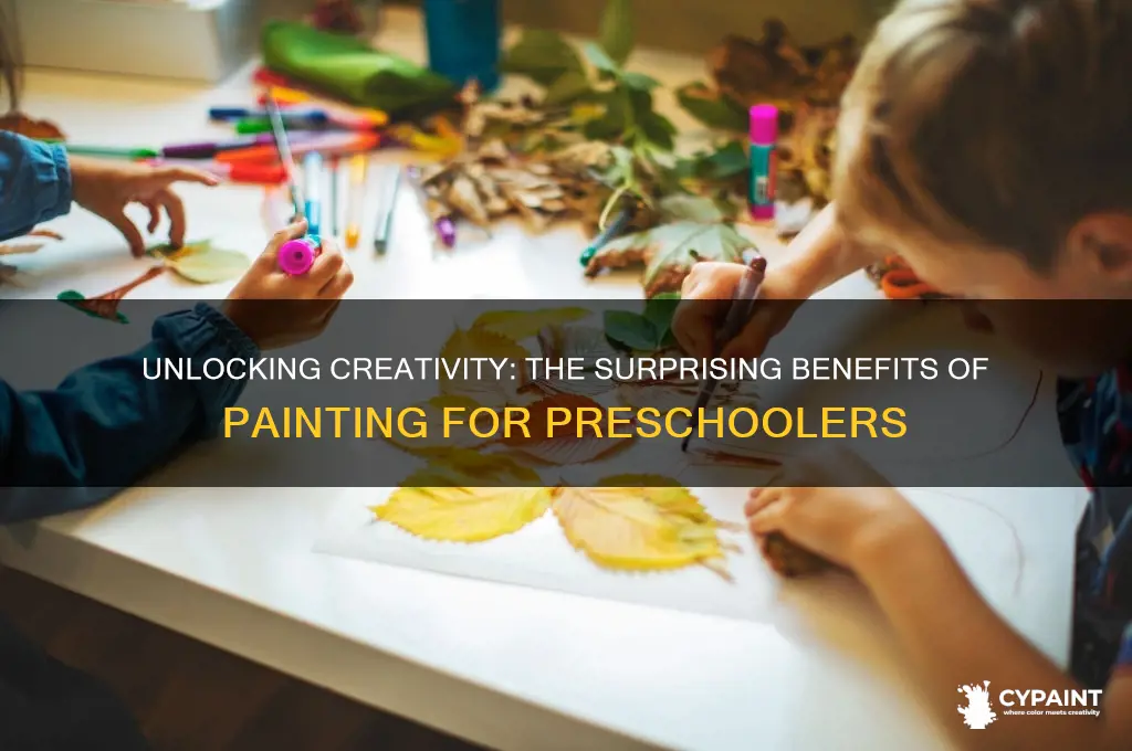 what are the benefits of painting for preschoolers
