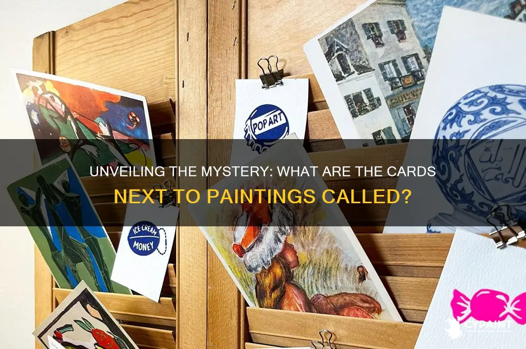 what are the card next to paintings called